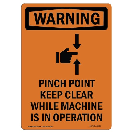 OSHA WARNING Sign, Pinch Point Keep Clear W/ Symbol, 24in X 18in Rigid Plastic